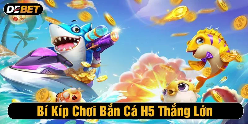 Áp dụng các mẹo chơi bắn cá giúp tăng tỷ lệ thắng