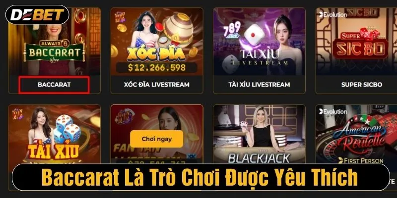 Game Baccarat được yêu thích với lượng thành viên tham gia lớn