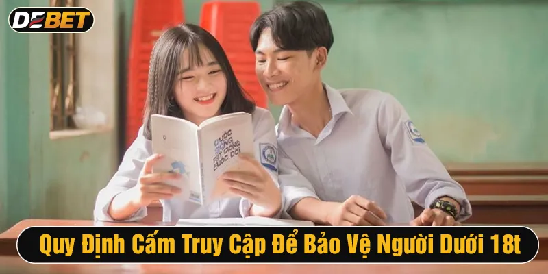 Chính sách bảo mật quy định bảo vệ dưới 18 tuổi