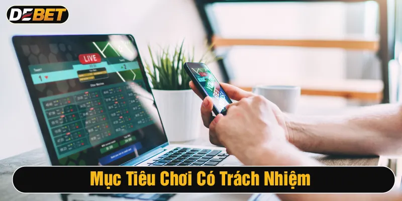 chơi có trách nhiệm