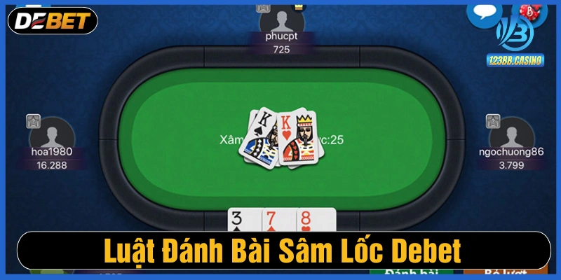 Quy định khi cược Sâm lốc Debet 